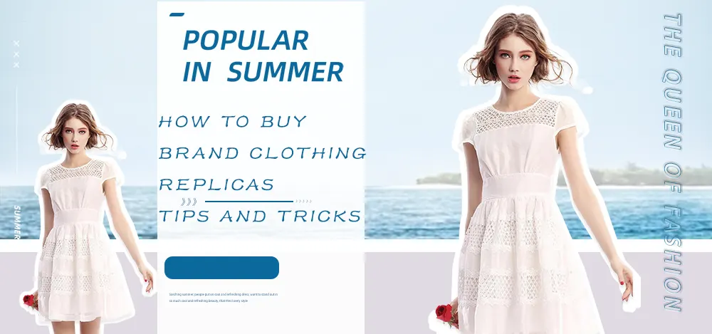 How to Buy Brand Clothing Replicas: Tips and Tricks